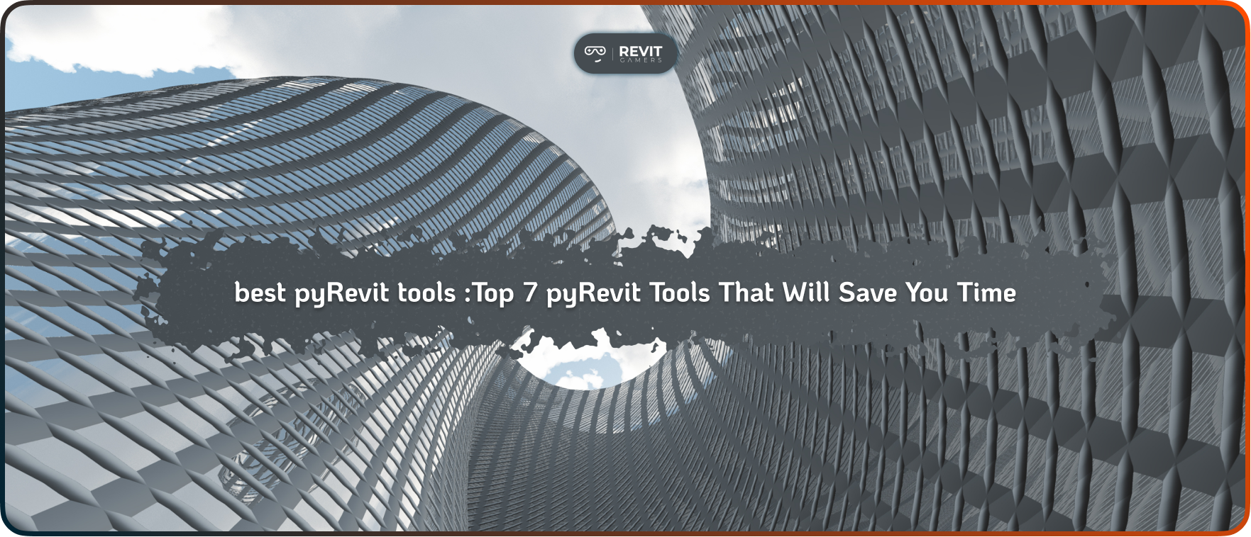 best pyRevit tools _Top 7 pyRevit Tools That Will Save You Time