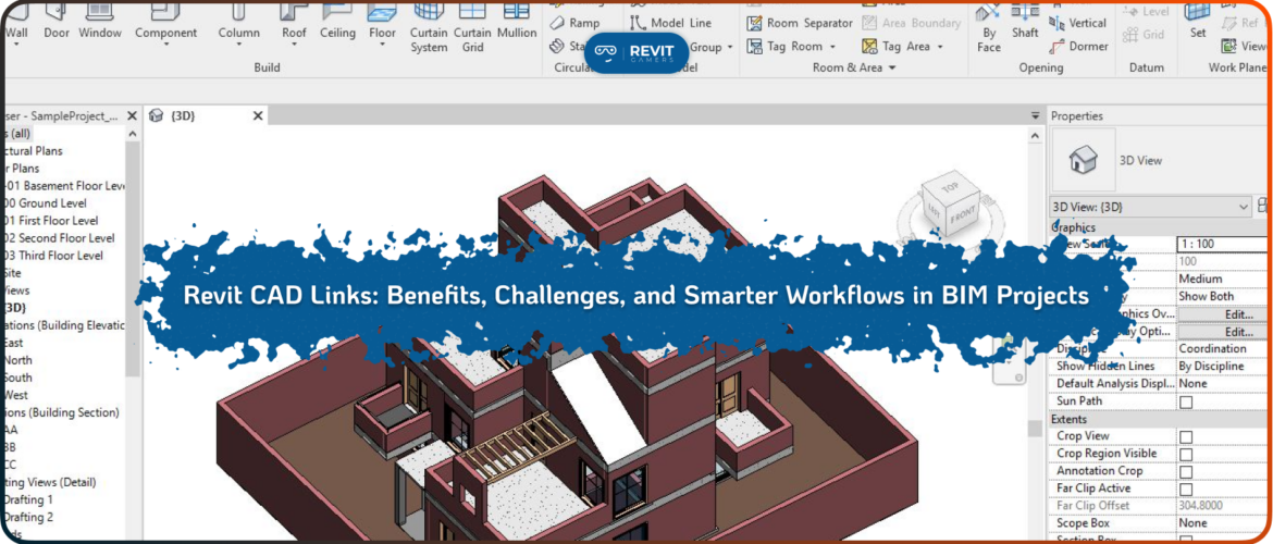 Revit CAD Links_ Benefits, Challenges, and Smarter Workflows in BIM Projects