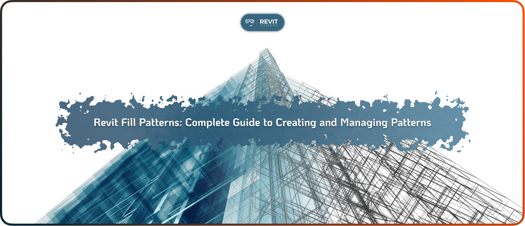 Revit Fill Patterns_ Complete Guide to Creating and Managing Patterns