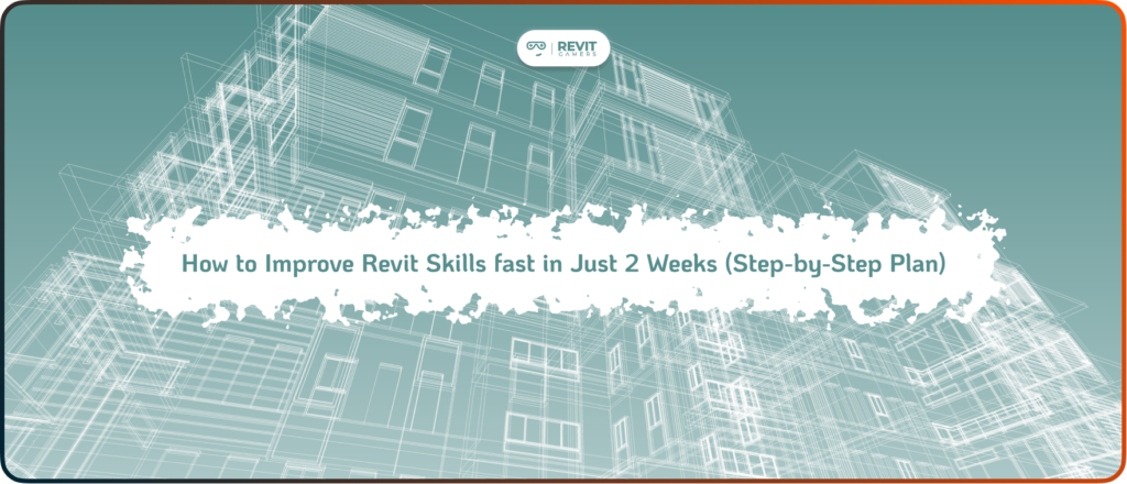 Improve Revit Skills fast