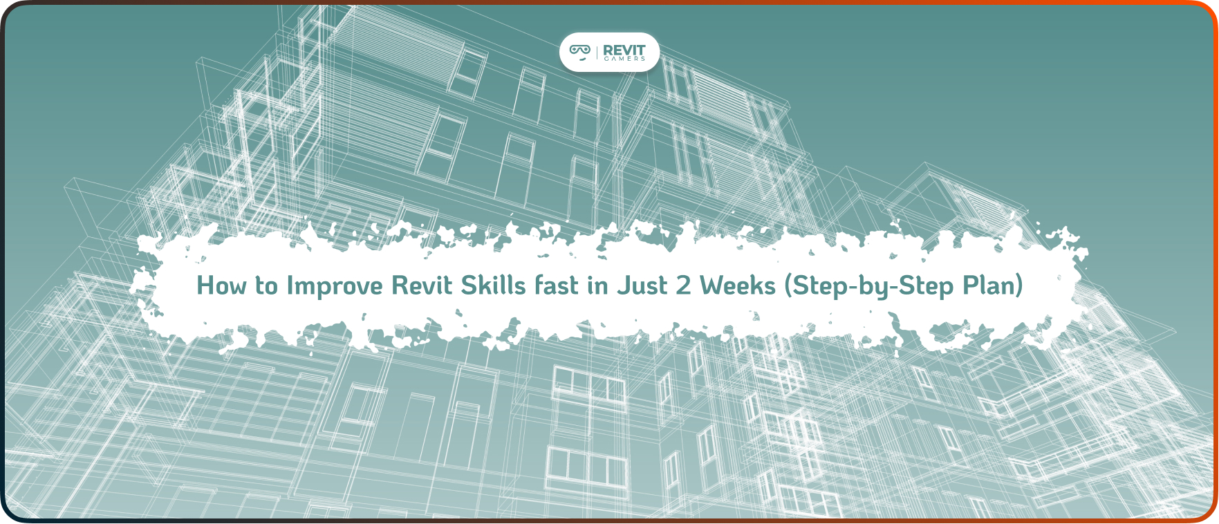 Improve Revit Skills fast